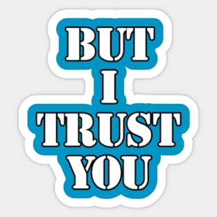 trust in the dark Sticker